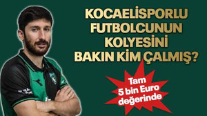 Kocaelisporlu futbolcunun kolyesini bakın kim çalmış?